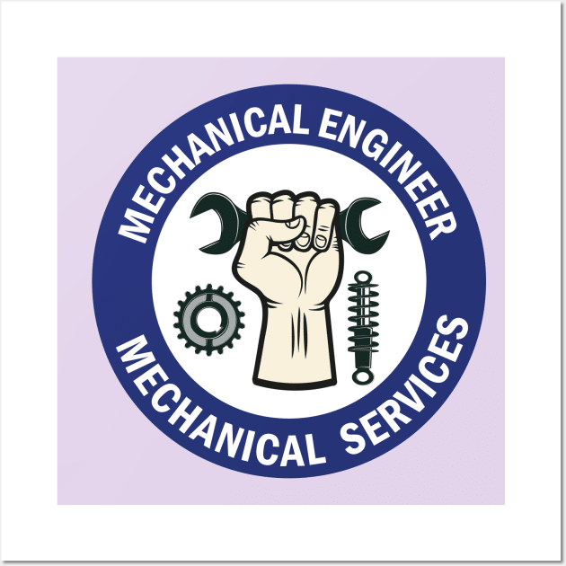 Mechnical Engineer Services Desig for Mechanical Engineers Wall Art by ArtoBagsPlus